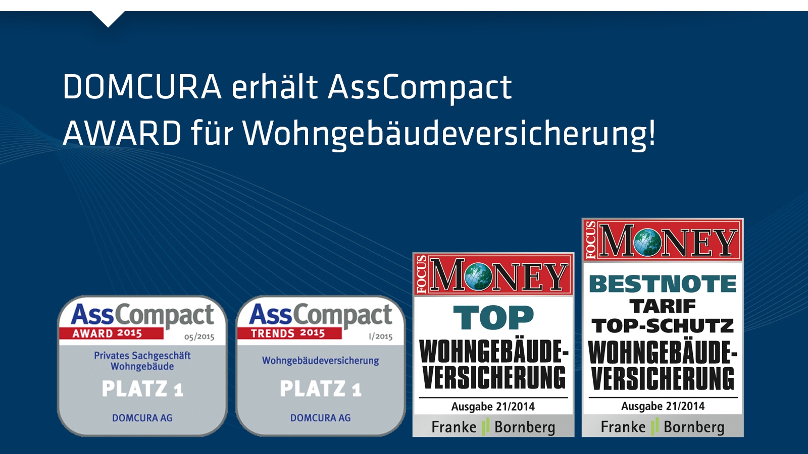 Domcura Erhalt Asscompact Award Fur Wohngebaudeversicherung Status Gmbh